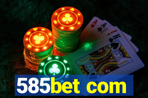 585bet com